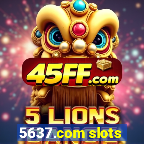 5637.com slots